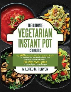 the Ultimate Vegetarian Instant Pot Cookbook - Runyon, Mildred M.