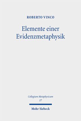 Elemente einer Evidenzmetaphysik Elemente einer Evidenzmetaphysik