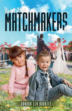 The Little Matchmakers - Burkitt, Sandra