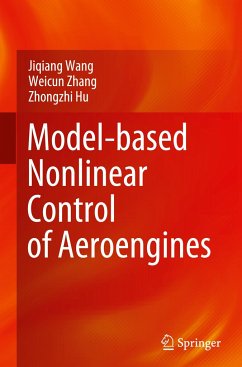 Model-based Nonlinear Control of Aeroengines - Wang, Jiqiang;Zhang, Weicun;Hu, Zhongzhi