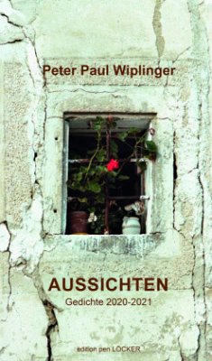 Aussichten - Wiplinger, Peter Paul