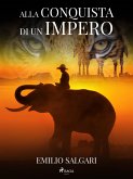 Alla conquista di un impero (eBook, ePUB)