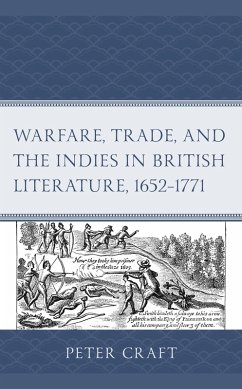 Cover Warfare, Trade, and the Indies in British Literature, 1652-1771 (eBook, ePUB)