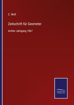 Zeitschrift für Geometer - Wolf, C.