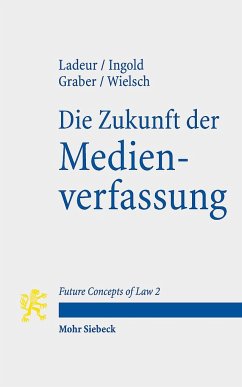 Die Zukunft der Medienverfassung - Ladeur, Karl-Heinz;Ingold, Albert;Graber, Christoph Beat