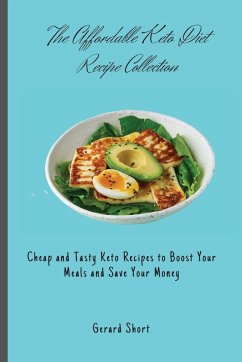 The Affordable Keto Diet Recipe Collection - Short, Gerard