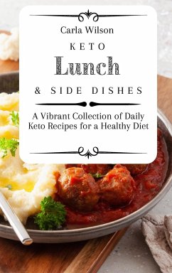 Keto Lunch and Side Dishes - Wilson, Carla