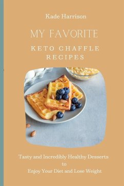 My Favorite Keto Chaffle Recipes - Harrison, Kade