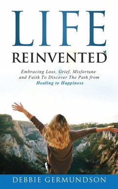Life Reinvented - Germundson, Deborah