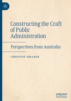 Constructing the Craft of Public Administration - Shearer, Christine