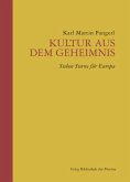 Kultur aus dem Geheimnis