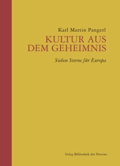 Kultur aus dem Geheimnis - Pangerl, Karl Martin