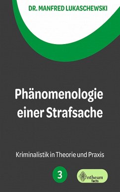 Phänomenologie einer Strafsache (eBook, ePUB) - Lukaschewski, Manfred