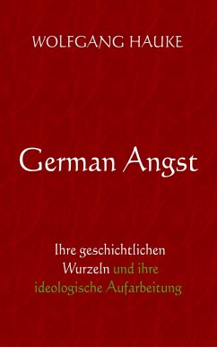 German Angst (eBook, ePUB) - Hauke, Wolfgang