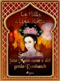 Storia della fata Maimoune e del genio Danhasch (Le Mille e Una Notte 42) (eBook, ePUB)