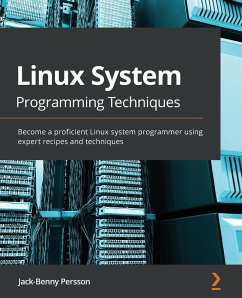 Linux System Programming Techniques - Persson, Jack-Benny