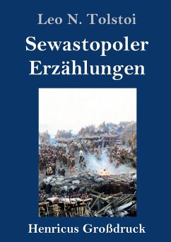 Sewastopoler Erzählungen (Großdruck) - Tolstoi, Leo N.
