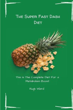 The Super Fast Dash Diet - Ward, Hugh