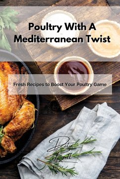 Poultry With A Mediterranean Twist - Bell, Delia