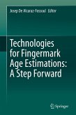 Technologies for Fingermark Age Estimations: A Step Forward (eBook, PDF)