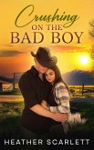 Crushing on the Bad Boy (Wildwood Falls, #5) (eBook, ePUB) Crushing on the Bad Boy (Wildwood Falls, #5) (eBook, ePUB)