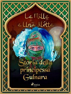 Cover Storia della principessa Gulnara (Le Mille e Una Notte 46) (eBook, ePUB)