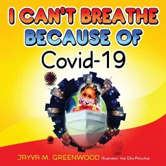 I Can't Breathe Because of Covid-19 - Greenwood, Jayva