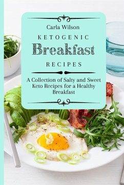 Ketogenic Breakfast Recipes - Wilson, Carla