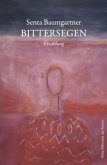 Bittersegen Bittersegen