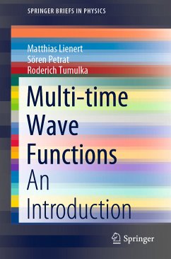 Multi-time Wave Functions (eBook, PDF) - Lienert, Matthias; Petrat, Sören; Tumulka, Roderich