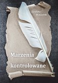 Marzenia kontrolowane (eBook, ePUB)