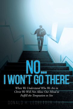 No...I Won't Go There - Ledbetter Th. D., Donald H.