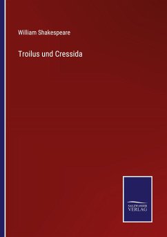 Troilus und Cressida - Shakespeare, William