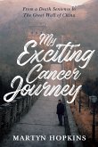 My Exciting Cancer Journey
