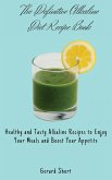 The Definitive Alkaline Diet Recipe Book