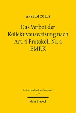 Das Verbot der Kollektivausweisung nach Art. 4 Protokoll Nr. 4 EMRK - Zölls, Anselm