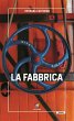 La fabbrica (eBook, ePUB) - Bild 1