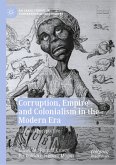 Corruption, Empire and Colonialism in the Modern Era (eBook, PDF)