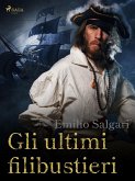 Gli ultimi filibustieri (eBook, ePUB)