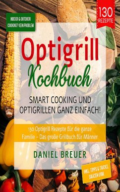 Cover Optigrill Kochbuch - Smart Cooking und Optigrillen (eBook, ePUB)