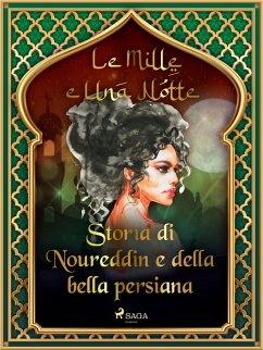 Cover Storia di Noureddin e della bella persiana (Le Mille e Una Notte 44) (eBook, ePUB)