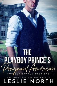 Cover The Playboy Prince's Pregnant American (Sovalon Royals, #2) (eBook, ePUB)