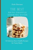 The Best Keto Chaffle Cooking Guide