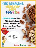 THE ALKALINE HEALTHY DIET FOR KIDS