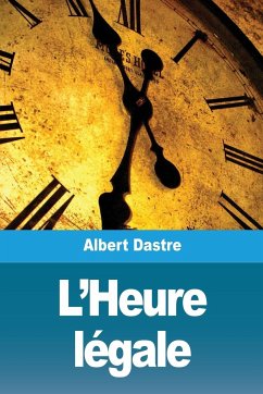 L'Heure légale - Dastre, Albert