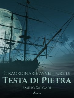 Straordinarie avventure di Testa di Pietra (eBook, ePUB) - Salgari, Emilio