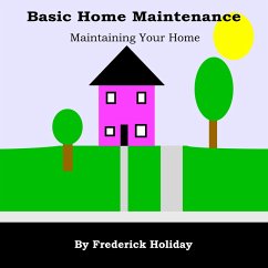 Basic Home Maintenance (eBook, ePUB) - Holiday, Frederick