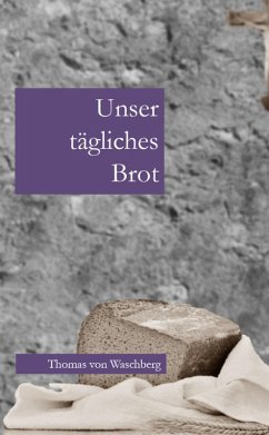 Cover Unser tägliches Brot (eBook, ePUB)