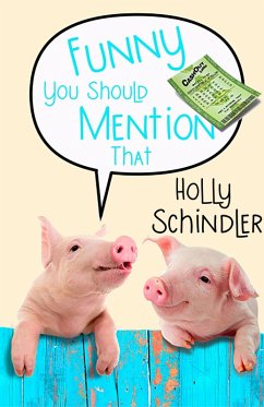 Funny You Should Mention That (The Funny Thing Is..., #2) (eBook, ePUB) - Schindler, Holly