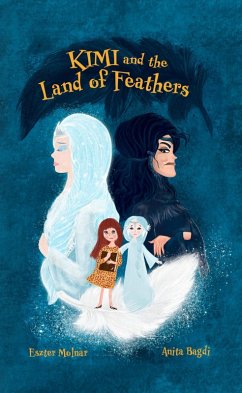 Kimi and the Land of Feathers (eBook, ePUB) - Molnar, Eszter